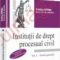 Oprina Evelina – Instituții de drept procesual civil cu trimiteri la Noul Cod de procedură civilă. Vol 1-2
