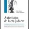Stamatescu Adriana – Autoritatea de lucru judecat în materie civilă