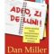 Dan Miller – Adio, zi de luni