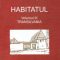 Ion Ghinoiu – Habitatul. Transilvania. Vol 3