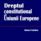 Schütze Robert – Dreptul constitutional al Uniunii Europene