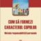 John Miller – Cum să formezi caracterul copiilor. Metoda responabilităţii personale