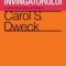 Carol Dweck – Mentalitatea învingătorului