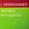Jiddu Krishnamurti – Trezirea inteligenţei