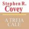 Stephen Covey – A treia cale