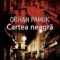 Orhan Pamuk – Cartea neagră