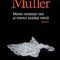 Herta Müller – Mereu aceeaşi nea şi mereu acelaşi neică