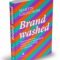 Martin Lindstrom – Brandwashed