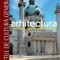 Editura Litera – Cultură generală. Vol 11. Arhitectura. De la Renaştere la sec. XIX