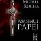 Luis Miguel Rocha – Asasinul Papei