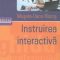 Muşata Dacia Bocoş – Instruirea interactivă