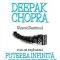 Deepak Chopra – Sincrodestinul. Cum să exploatezi puterea infinită a coincidenţelor