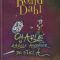 Roald Dahl – Charlie şi marele ascensor de sticlă