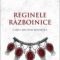 Antonia Fraser – Reginele războinice