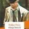 Walker Percy – Mirajul fericirii