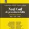 Ciobanu Viorel Mihai – Noul Cod de procedură civilă. Comentat şi adnotat. Vol I. Art 1-526