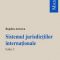 Aurescu Bogdan – Sistemul jurisdicţiilor internaţionale
