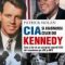 Patrick Nolan – CIA şi asasinarea celor doi  Kennedy. Cum şi de ce au conspirat agenţii SUA să-i asasineze pe JFK şi RFK