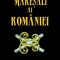 Corneliu Andone – Mareşali ai României