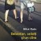Mihai Radu – Sebastian, ceilalţi şi-un cîine