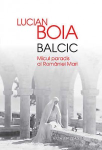 balcic-micul-paradis-al-romaniei-mari lucian boia