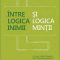 Vasile Zamfirescu – Între logica inimii şi logica minţii