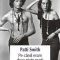 Patti Smith – Pe când eram doar nişte puşti