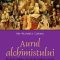 Ada Michaela Ciobanu – Aurul alchimistului. Pictorul Ciobanu, dincolo de formă şi culoare