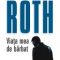 Philip Roth – Viaţa mea de bărbat