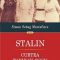Simon Sebag Montefiore – Stalin. Curtea ţarului roşu