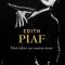 Jean Dominique Brierre – Edith Piaf. Fără iubire suntem nimic