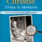 John Curran – Agatha Christie. Crime în devenire