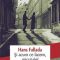 Hans Fallada – Și acum ce facem, micuțule?