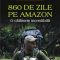 Ed Stafford – 860 de zile pe Amazon. O călătorie incredibilă