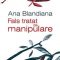 Ana Blandiana – Fals tratat de manipulare