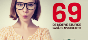 Hyperliteratura lansează „69 de motive stupide ca să te apuci de citit” la Adenium