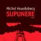 Michel Houellebecq  – Supunere