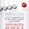 Christian Ciocan – Diplomația publică