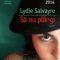 Salvayre Lydie – Să nu plângi