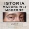 Alex Mihai Stoenescu – Istoria masoneriei moderne. Vol 1