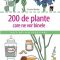 Carole Minker – 200 de plante care ne vor binele
