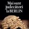 Dan Radu Ruşanu – Mai sunt judecători la Berlin
