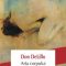 Don DeLillo – Arta corpului